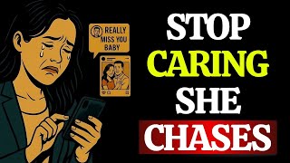 Famous When You Stop Caring, She Starts Chasing (Masculine Energy Shift) Wealth