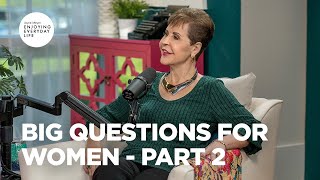 Big Questions for Women - Pt 2 | Joyce Meyer | Enjoying Everyday Life by Joyce Meyer Ministries 1,690 views 3 hours ago 29 minutes