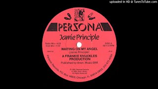 Jamie Principle - Waiting On My Angel