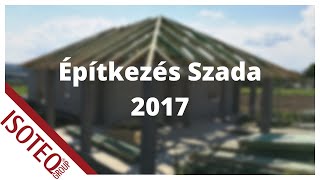 Isoteq Építkezés Szada 2017