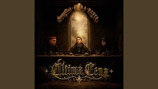 Ultima Cena - T.O.N.A, PAVEL, SwaggGlock