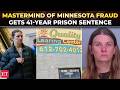 Minnesota Somali Fraud: 'Mastermind' gets over 41-year prison sentence for $250M theft scheme