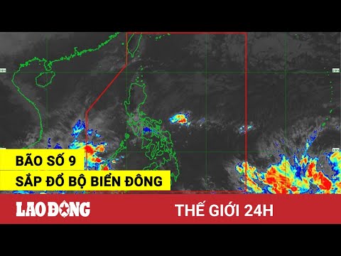 Video Thế giới 24h: Bão số 9 sắp đổ bộ biển Đông - youtube