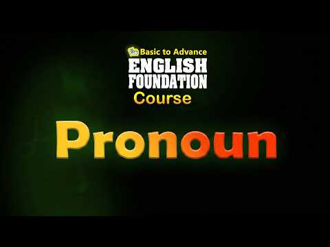 🔥 Class 18| English Foundation | Pronoun| part 4