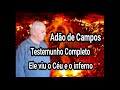 Adão de Campos/ Testemunho Completo