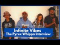Pyrex Whippa Interview On Infinite Vibes
