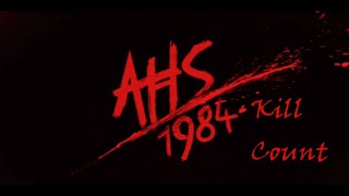American Horror Story: 1984 (2019) Kill Count