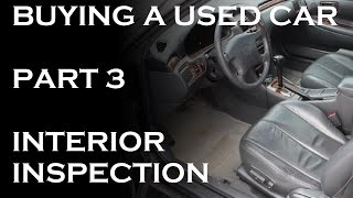 Buying a Used Car - Part 3: Interior Inspection