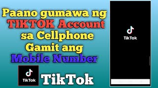 Paano Gumawa ng TikTok Account gamit ang Cellphone | TikTok Tips and Tricks