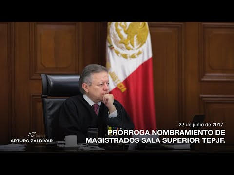 Prórroga nombramiento de magistrados Sala Superior TEPJF.