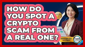 How Do You Spot A Crypto Scam From A Real One? - Crypto Simplified for Seniors
