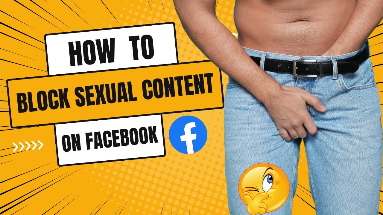 how-to-block-sexual-content-on-facebook-sexuall-content-block-setting