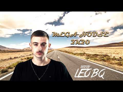 MEGAHOUSE 2K20  - DJ LEO BQ