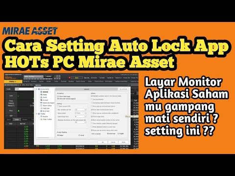 Cara Setting Auto Lock Aplikasi Hots PC Mirae Asset #investorsaham#tutorialappmiraeasset