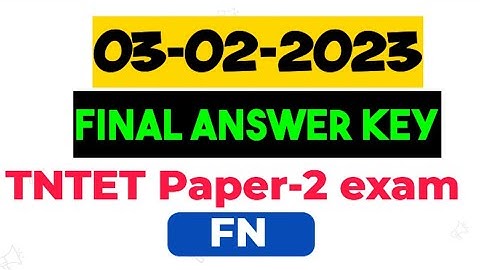 3/2/2023 FN TNTET Paper-2 final answer key