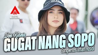 Dini Kurnia - Gugat Nang Sopo FT. Sunan Kendang [ ]