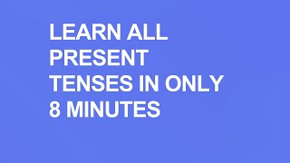 Learn all present tenses in only 8 minutes | #tenses #presenttenses #Englihgrammar