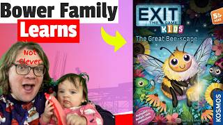 Bower Family Learns EXIT: The Game – Kids: The Great Bee-scape *3.8 Year old* Move your head please.