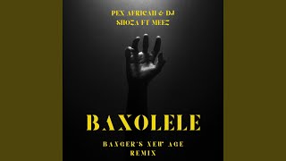 Pex Africah Dj Shoza Meez Baxolele bangers Remix
