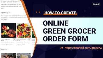 Create a Green Grocer Order Form (Get started with ready-made template, Step-by-step instructions)