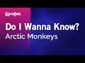 Karaoke Do I Wanna Know? - Arctic Monkeys *