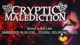 Cryptic Malediction - Blood is the Law (2003)