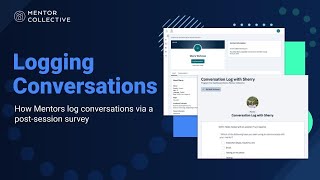 Logging Conversations as a mentor