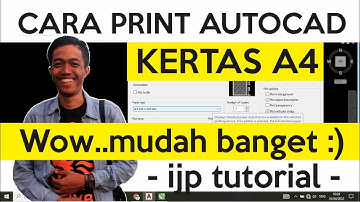 CARA PRINT AUTOCAD DI KERTAS A4 DENGAN MUDAH
