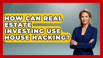 How Can Real Estate Investing Use House Hacking? | The Teen Economist News