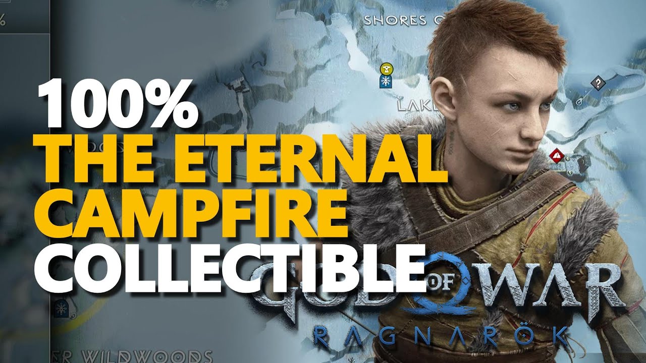 The Eternal Campfire 100 Collectible God Of War Ragnarok YouTube The Eternal Campfire 100 Collectible God Of War Ragnarok YouTube