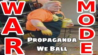 WAR MODE PAYTCH - Propaganda + We Ball