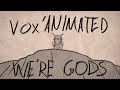 Vox'Animated - We're Gods