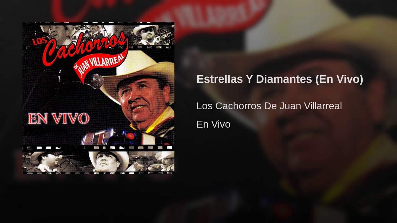 Los Cachorros De Juan Villarreal - Estrellas Y Diamantes (En Vivo)