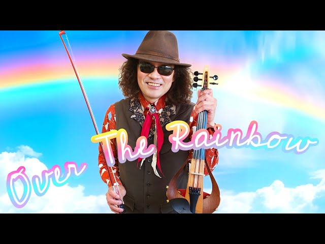 Over the Rainbow - Electric Violin solo cover 5弦バイオリン独奏