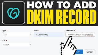 How To Add DKIM Record In GoDaddy (2025)