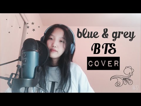 BTS (방탄소년단) Blue & Grey English Cover