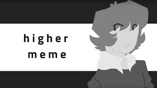 Higher Meme