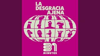 Video thumbnail of "31 Minutos - La Desgracia Ajena"