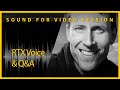 Live Sound for Video Session: RTX Voice & Q&A