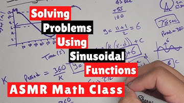Solving Problems Using Sinusoidal Models - ASMR Math Class - Male Whispers, Sharpie & Paper Sounds
