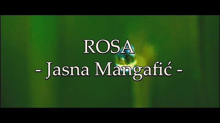 Jasna Mangafic - ROSA (Official Video 2018)