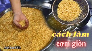 Anh Lee BTR | Cách làm Cơm Giòn từ cơm tươi, loại cơm ko thể thiếu trong các món Cơm Chiên