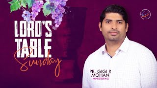 Live Lords Supper Sunday Sunday Service Pastor Gigi P Mohan Jesus Is Alive 05 -05-2024