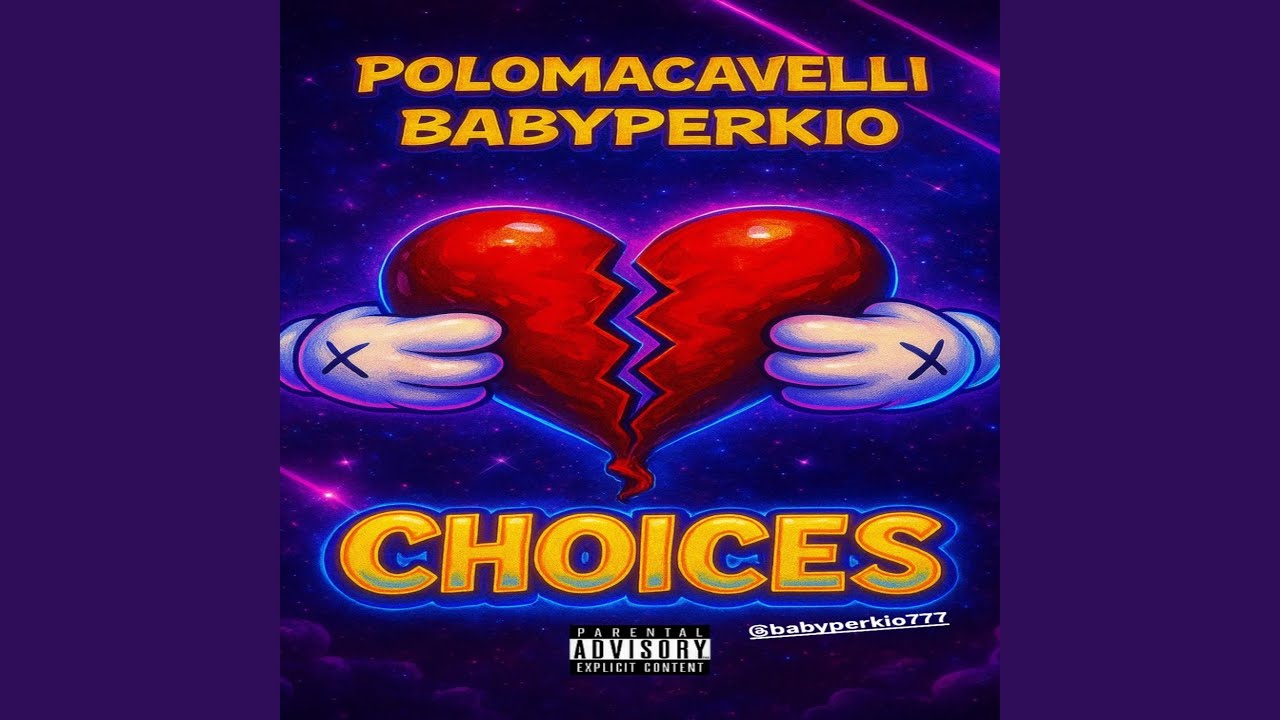 Choices (feat. BabyPerkio)