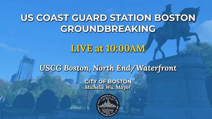 US Coast Guard Boston Groundbreaking - 4/14/22