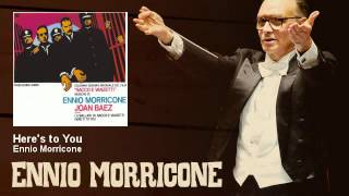 Ennio Morricone - Heres To You - Sacco E Vanzetti 1971