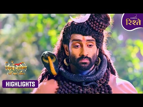 Shiv Shakti | Lord Shiva Unleashes Cosmic Destruction | Highlights | Colors Rishtey