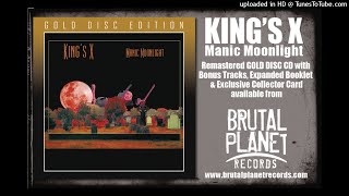 King&#39;s X - Manic Moonlight (2021 Gold Disc Remaster)