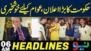 Shehbaz Sharifs Big Announcement Good News 06Am Headlines Neo News
