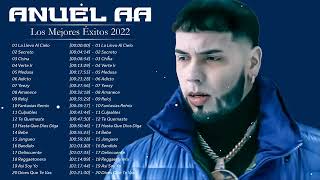 Anuel AA Mix 2022 - Anuel AA Sus Mejores Éxitos - Anuel AA Greatest Hits 2022